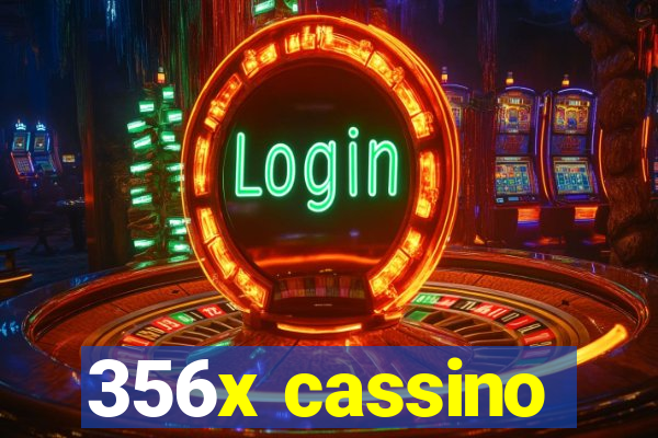 356x cassino